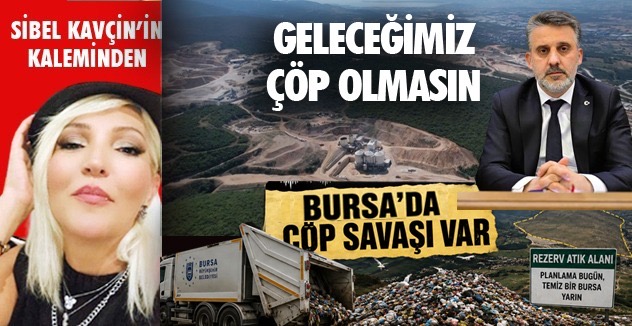 GELECEĞİMİZ  ÇÖP OLMASIN