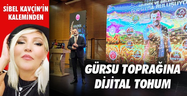 Gürsu toprağına dijital tohum