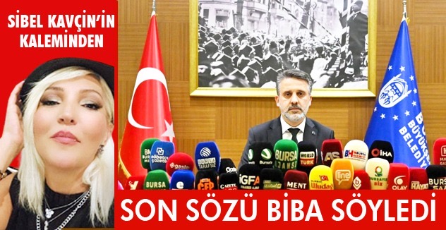 Son sözü  Biba söyledi