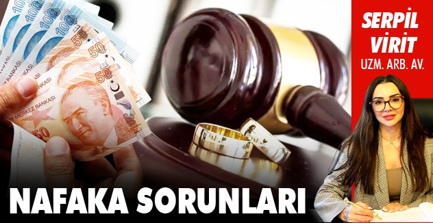 NAFAKA SORUNLARI