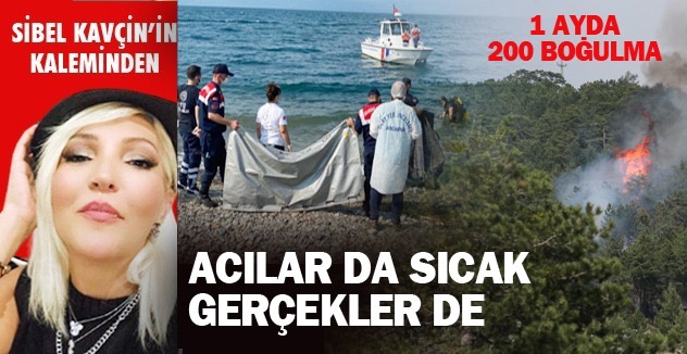 ACILAR DA SICAK  GERÇEKLER DE 