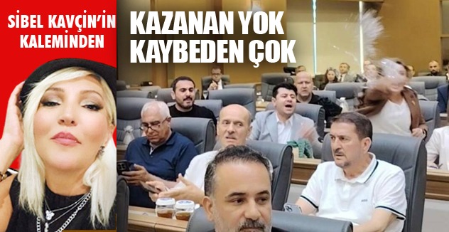 KAZANAN YOK  KAYBEDEN ÇOK