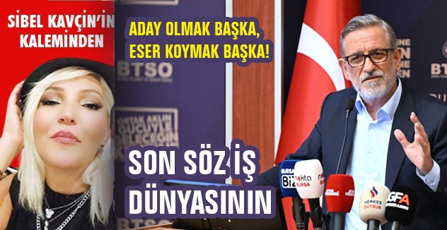 ADAY OLMAK BAŞKA,  ESER KOYMAK BAŞKA!