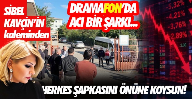 ‘DRAMAFON’DA  ACI BİR ŞARKI
