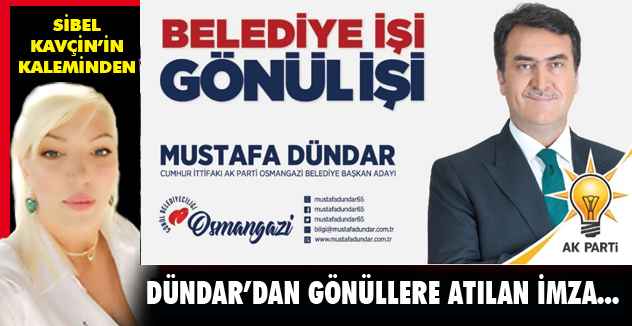 DÜNDAR'DAN GÖNÜLLERE ATILAN İMZA...