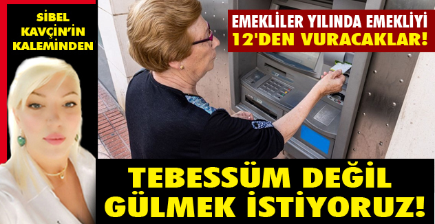 TEBESSÜM DEĞİL GÜLMEK İSTİYORUZ!
