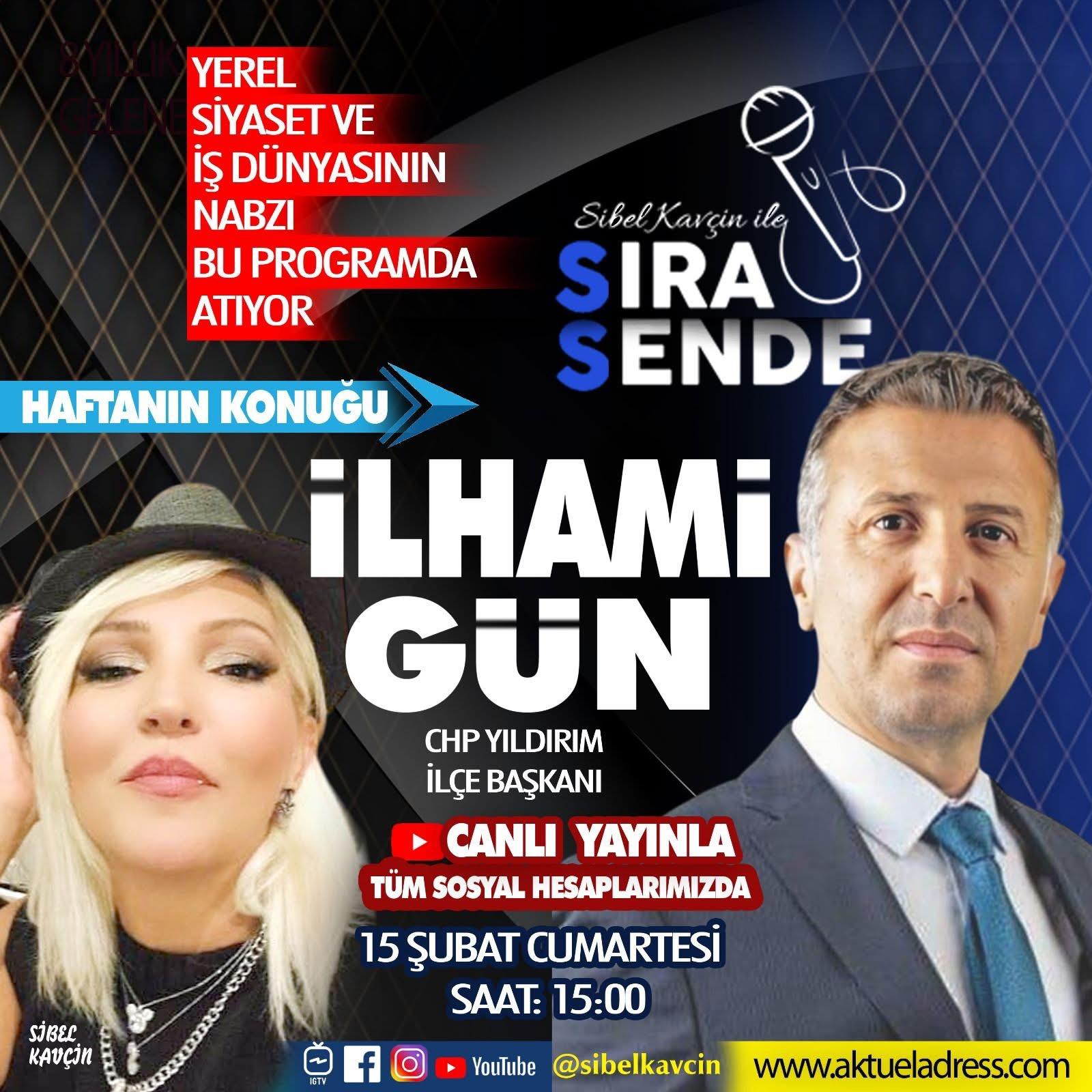 “Sıra Sende” Programının Konuğu: İlhami Gün
