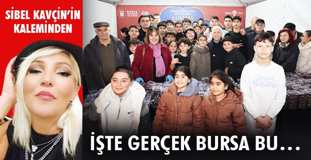 İŞTE GERÇEK BURSA BU…