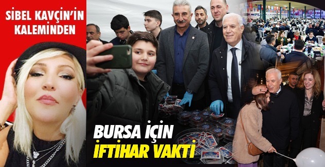 BURSA İÇİN İFTİHAR VAKTİ